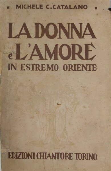 LA DONNA E L'AMORE in Estremo Oriente.