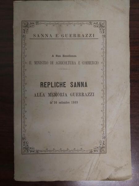 REPLICHE SANNA alla memoria Guerrazzi de' 30 Settembre 1869.