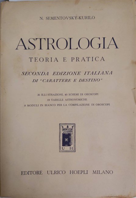 ASTROLOGIA. Teoria e pratica. Seconda edizione italiana di “Carattere e …