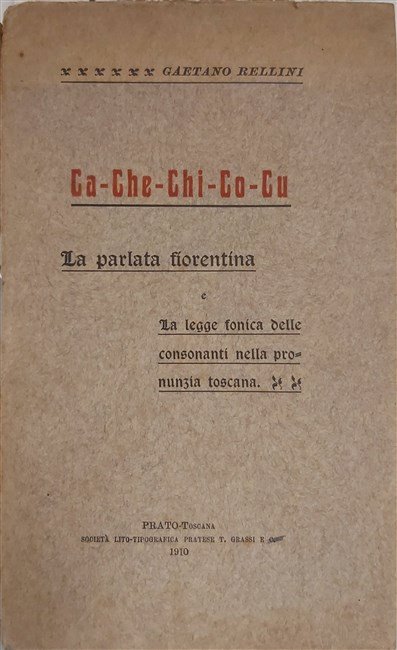 CA-CHE-CHI-CO-CU. della parlata fiorentina e della legge fonica delle consonanti …