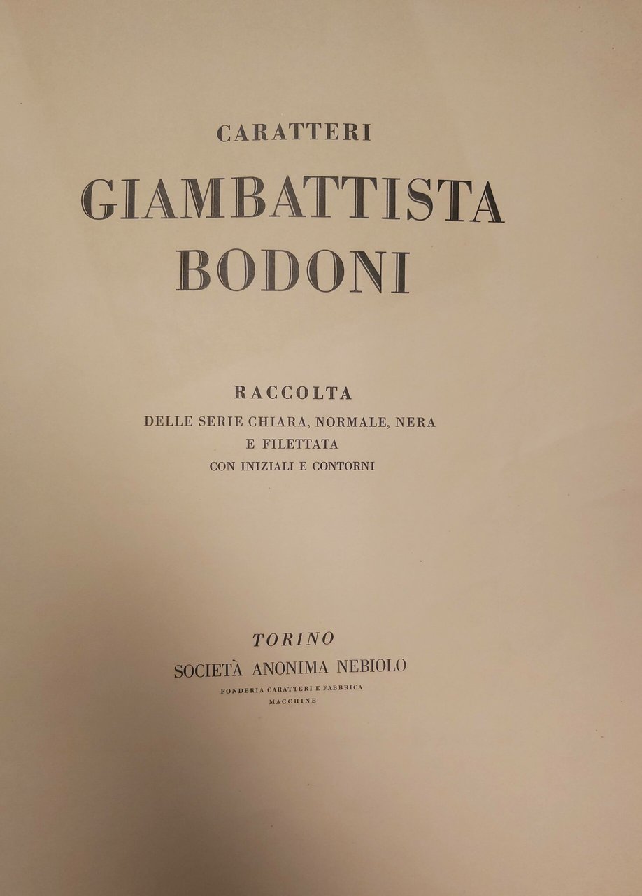 CARATTERI GIAMBATTISTA BODONI Raccolta della serie chiara, normale, nera e …