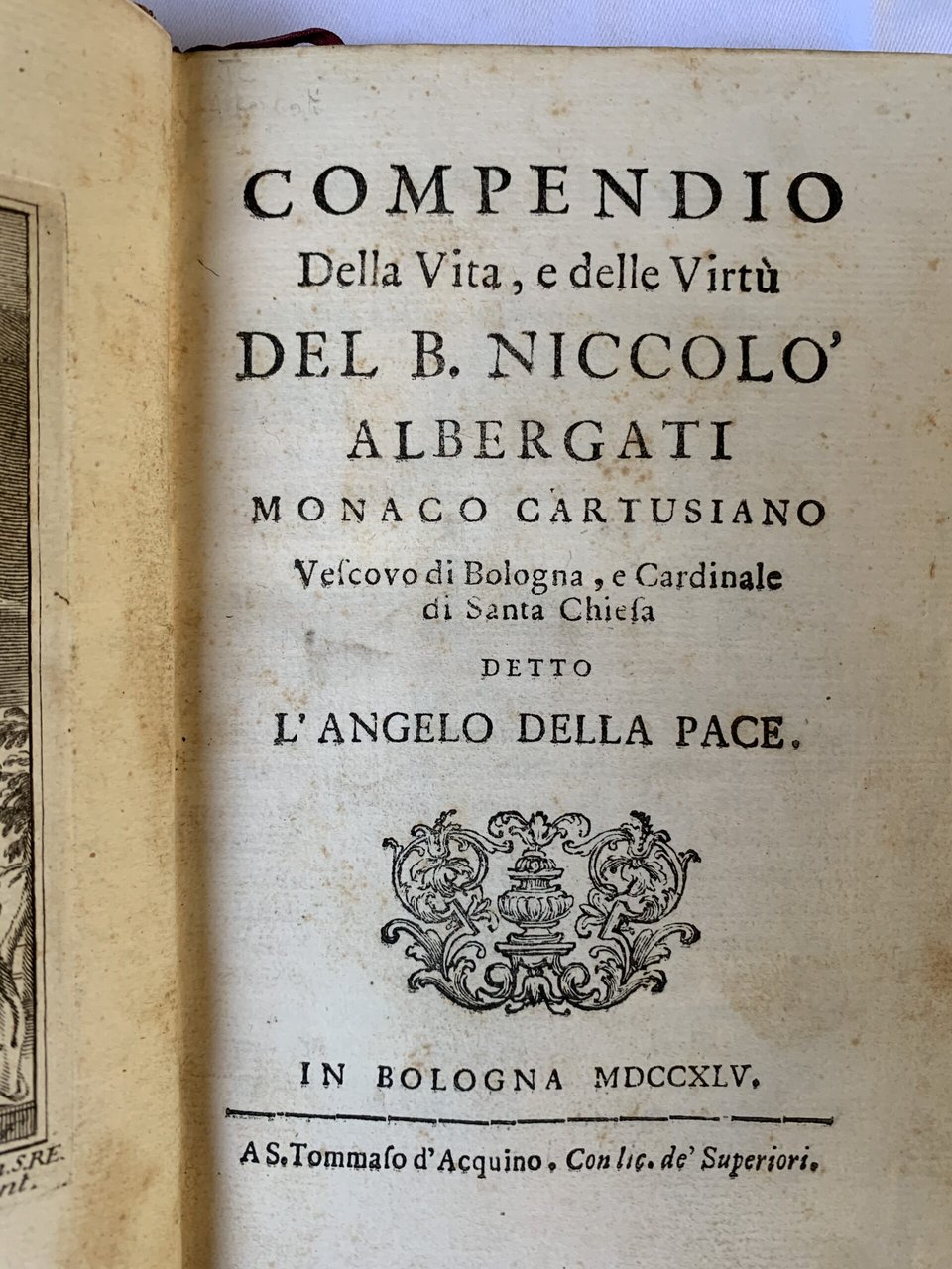 COMPENDIO DELLA VITA e delle Virtù del B. Niccolò Albergati …