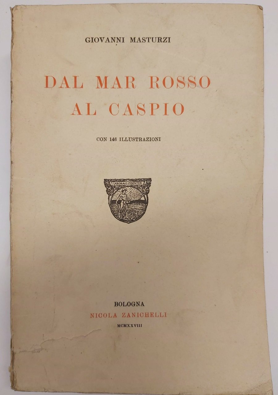 DAL MAR ROSSO AL CASPIO.