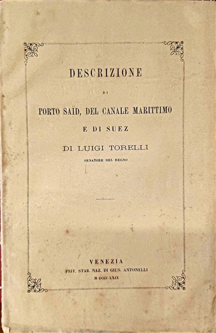 DESCRIZIONE DI PORTO SAID, del Canale marittimo e di Suez.