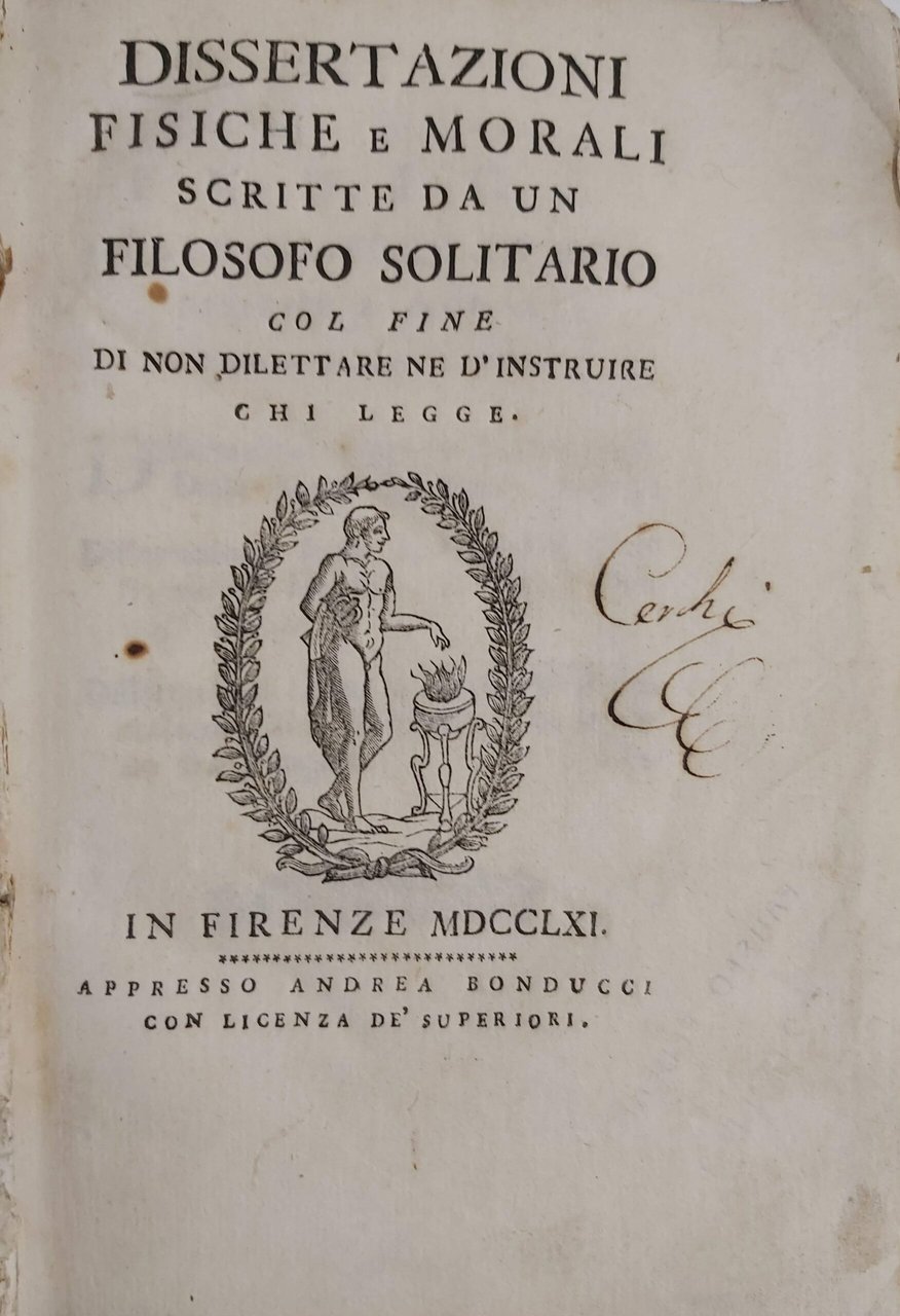 DISSERTAZIONI FISICHE E MORALI scritte da un filosofo solitario col …