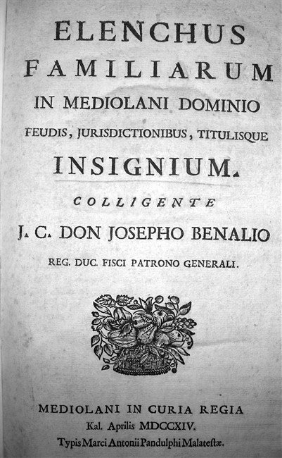 ELENCHUS FAMILIARUM IN MEDIOLANI DOMINIO, feudis, jurisdictionibus, titulisque insignium. Colligente… … | Immagine Gallery 2
