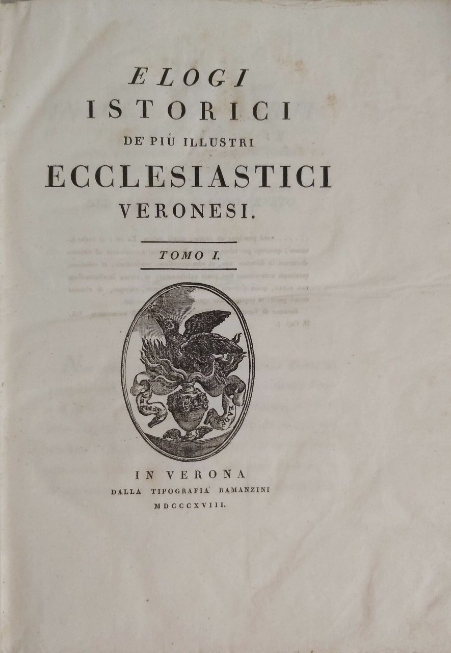 ELOGI ISTORICI DE' PIU' ILLUSTRI ECCLESIASTICI VERONESI.