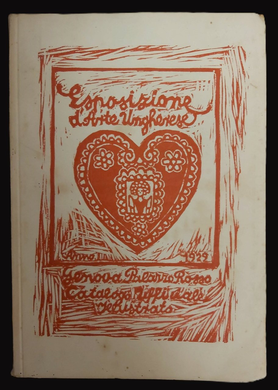 ESPOSIZIONE D'ARTE UNGHERESE. Genova Palazzo Rosso.