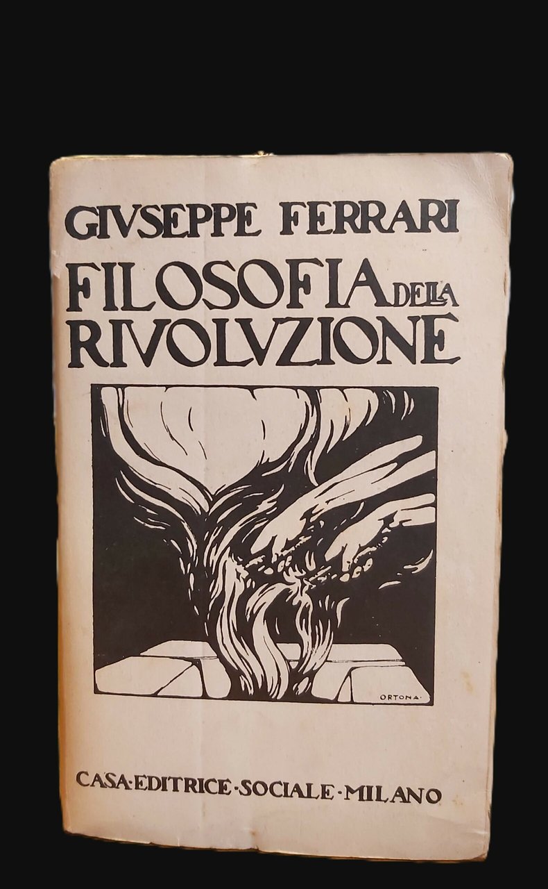 FILOSOFIA DELLA RIVOLUZIONE. Seconda edizione. Prefazione di Luigi Fabbri.