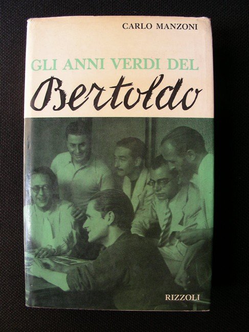 GLI ANNI VERDI DEL BERTOLDO. Un po’ diario, un po’ …