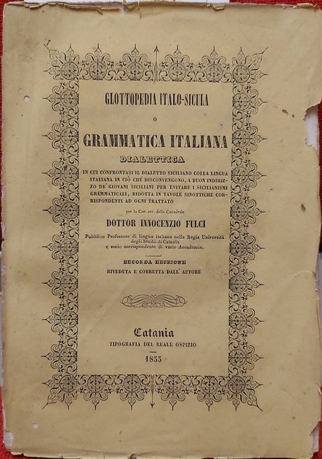 GLOTTOPEDIE ITALO-SICULA o Grammatica Italiana dialettica, in cui confrontasi il … | Immagine Gallery 2
