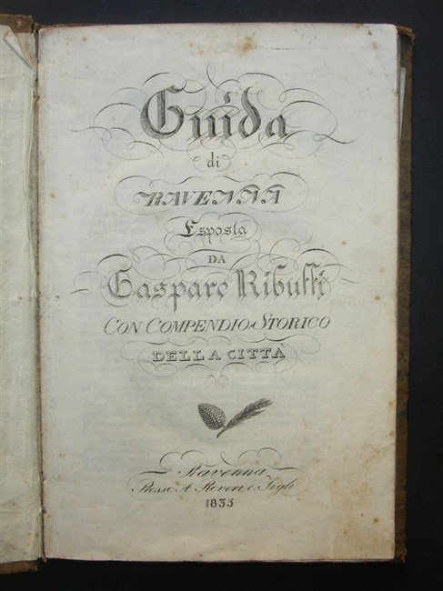 GUIDA DI RAVENNA esposta da… con compendio storico della città.