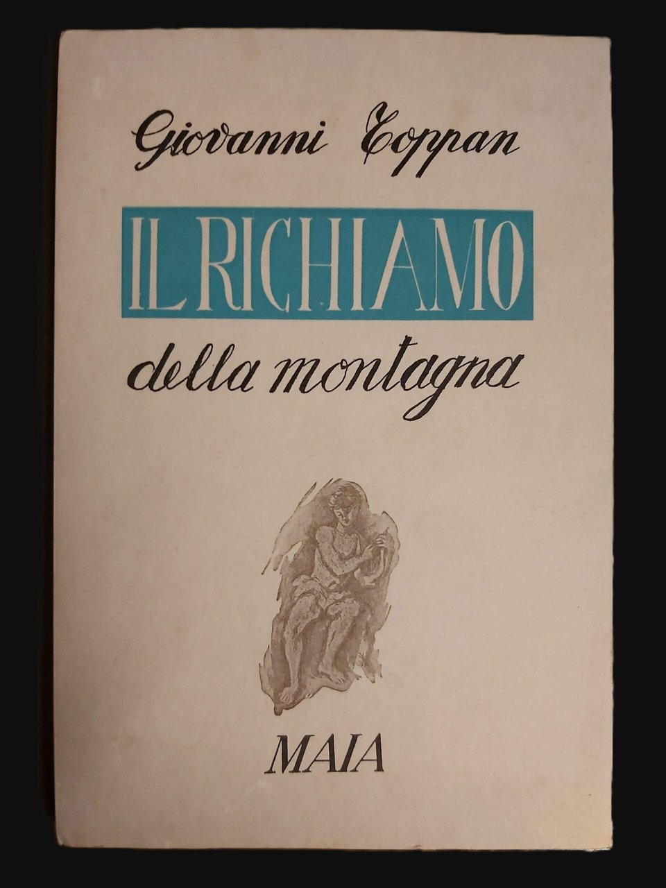 IL RICHIAMO DELLA MONTAGNA. Prefazione di Diego Valeri.