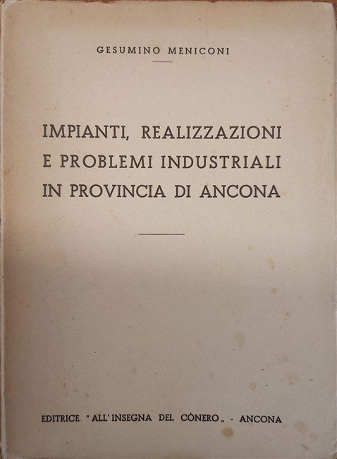 IMPIANTI realizzazioni e problemi industriali in provincia di Ancona.