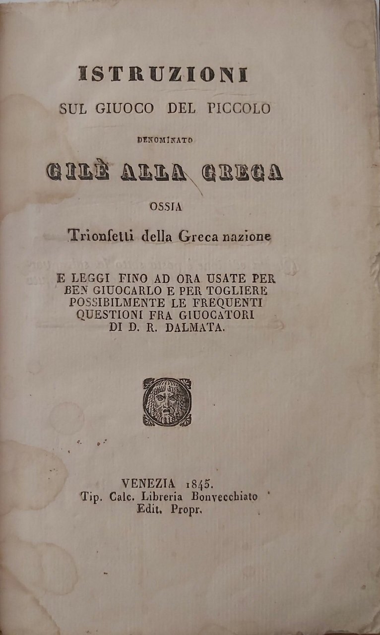 ISTRUZIONI SUL GIUOCO DEL PICCOLO denominato Gilè alla Greca ossia …