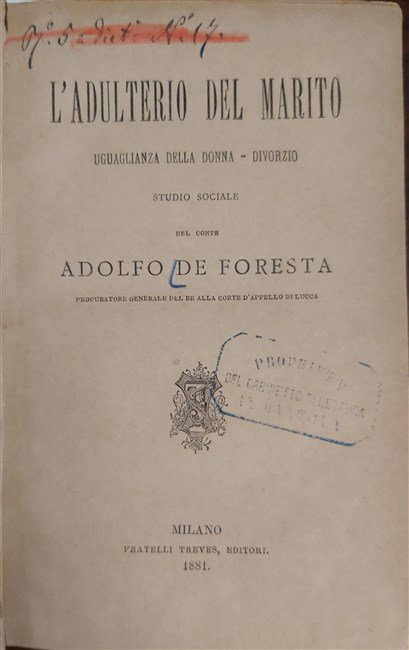 L’ADULTERIO DEL MARITO. Uguaglianza della donna - divorzio. Studio sociale.