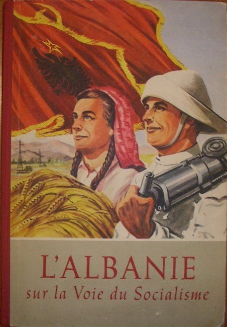 L'ALBANIE sur la Voie du Socialisme. 1944 29 Novembre 1954. …