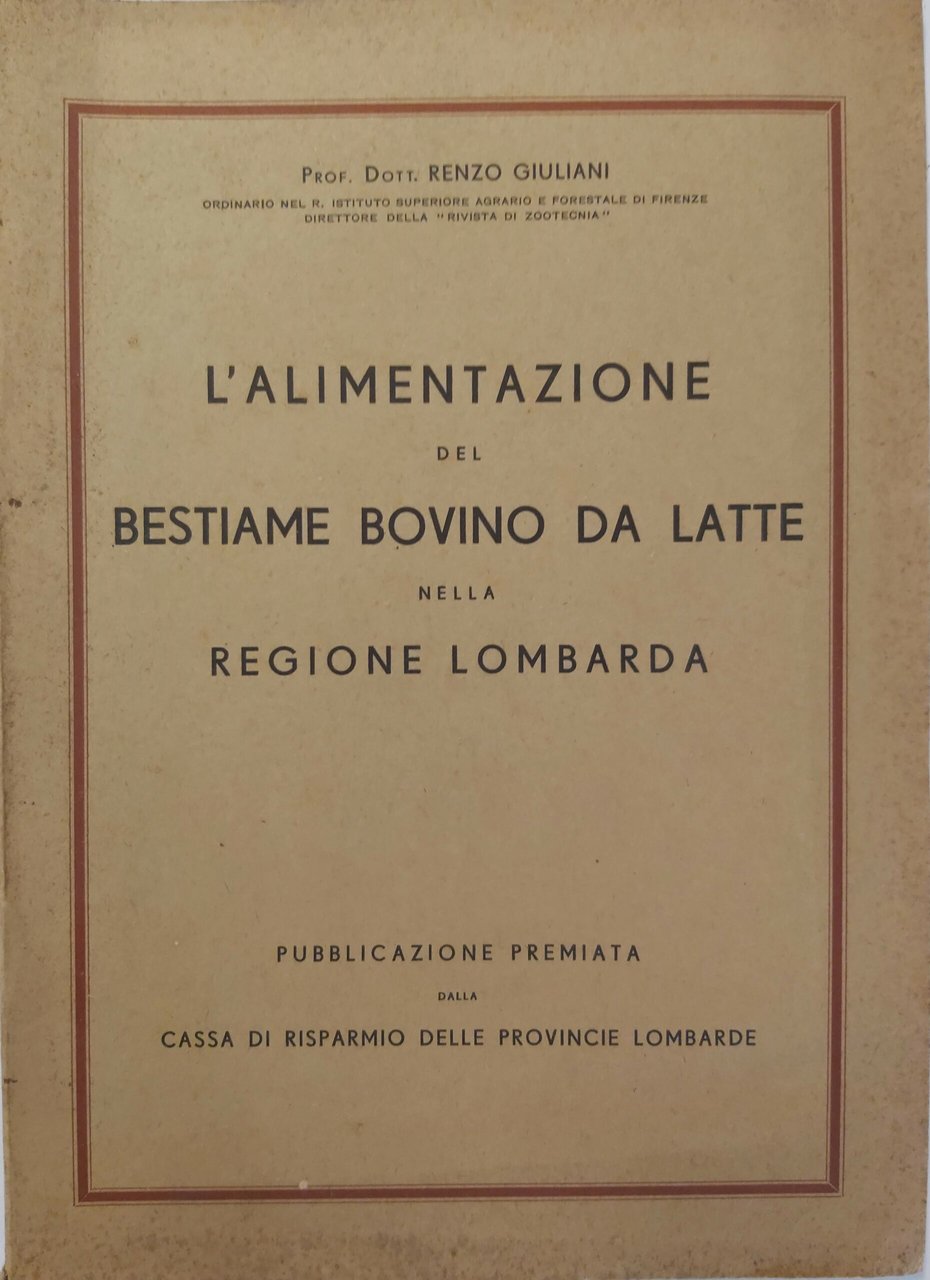 L'ALIMENTAZIONE DEL BESTIAME BOVINO DA LATTE nella regione Lombardia.