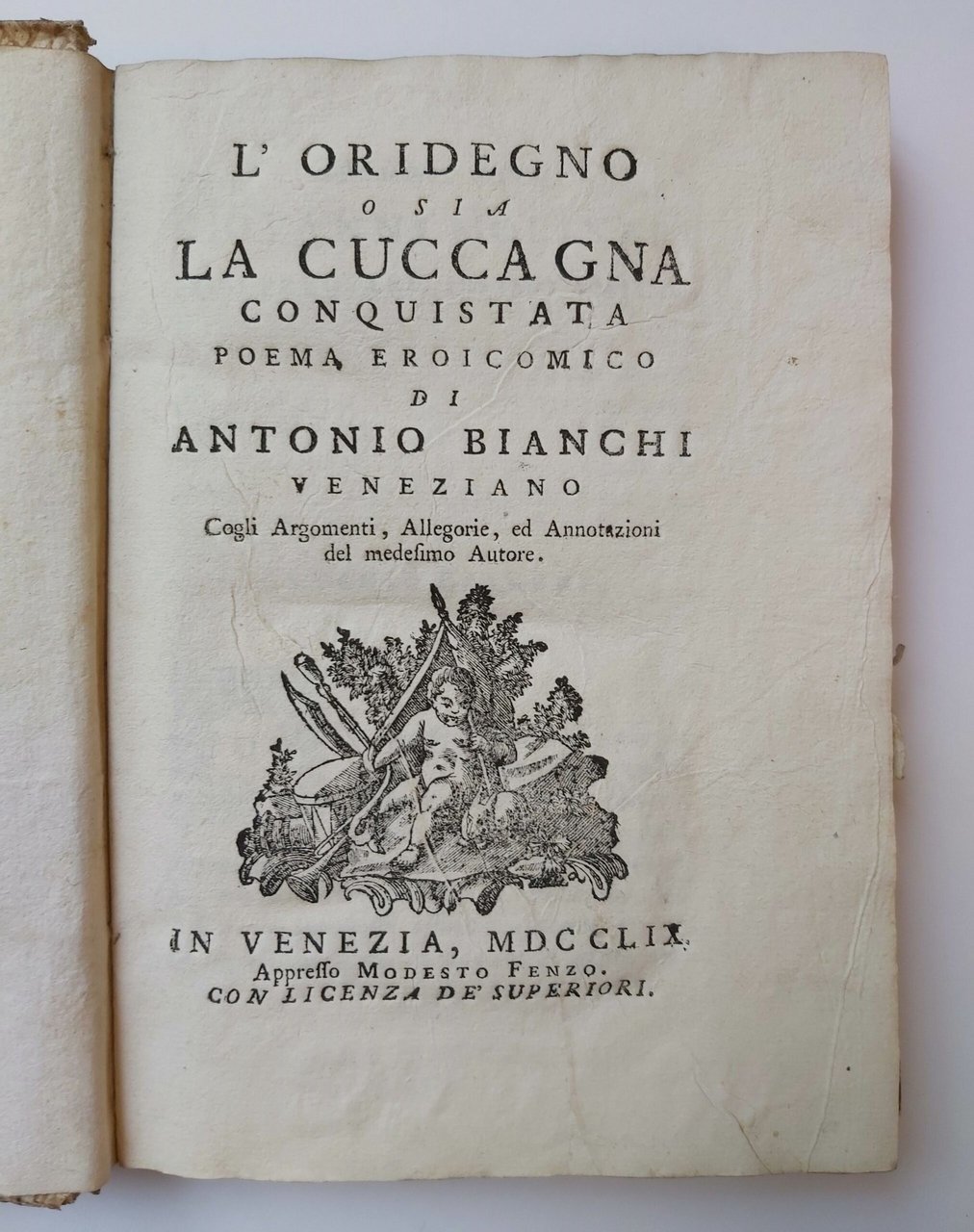 L’ORIDEGNO o sia la Cuccagna conquistata. Poema eroicomico di. Veneziano. …