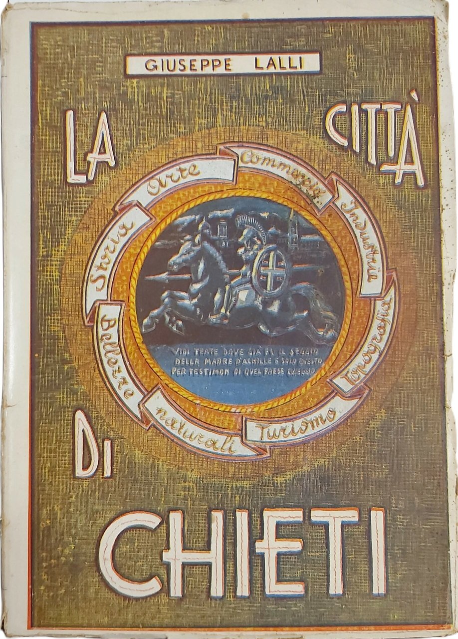 LA CITTA' DI CHIETI. Guida pratica. (Con la collaborazione dell' …