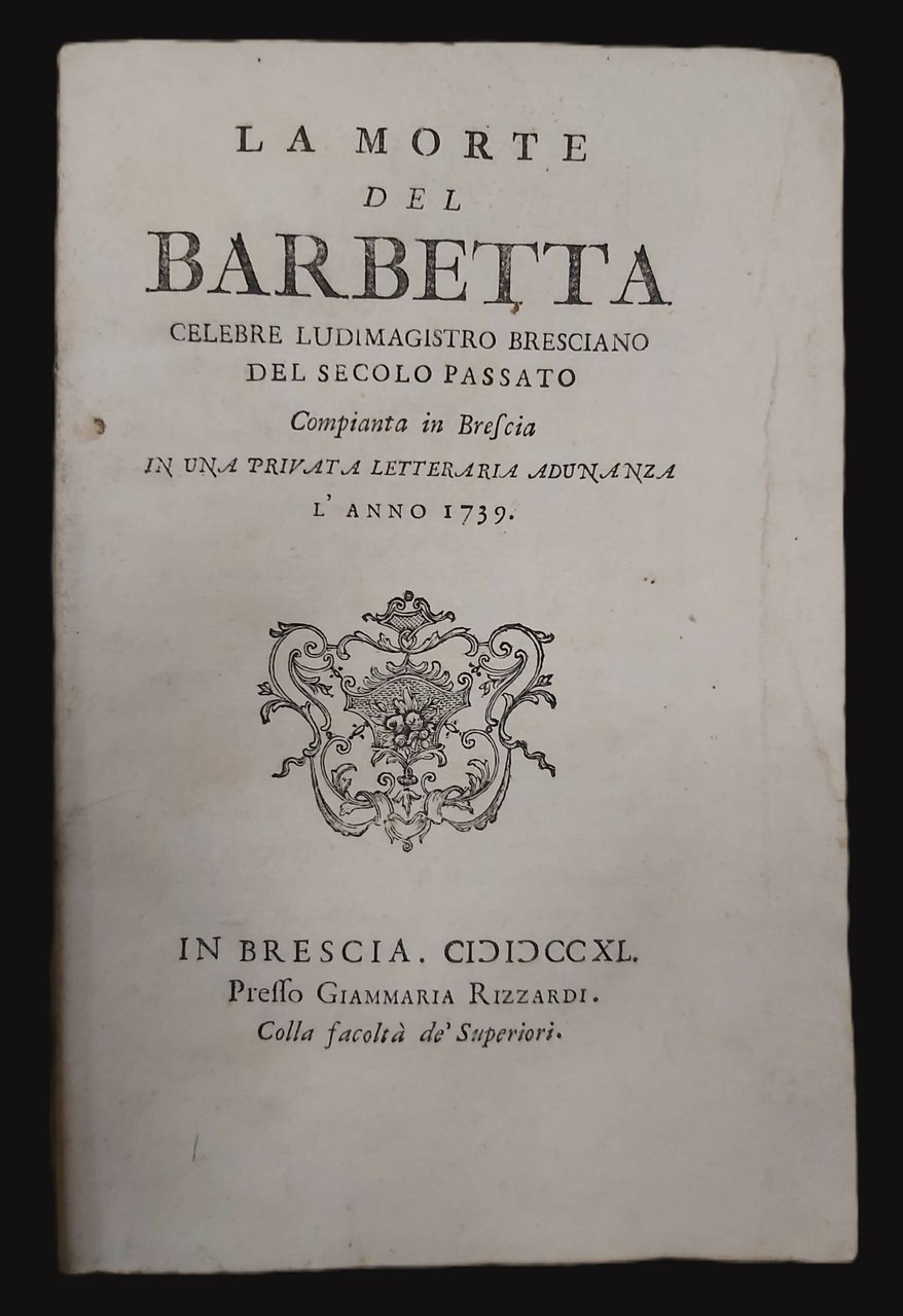 LA MORTE DEL BARBETTA celebre Ludimagistro Bresciano del secolo passato, … | Immagine principale