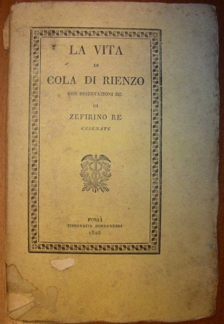 LA VITA DI COLA DI RIENZO tribuno del popolo romano …