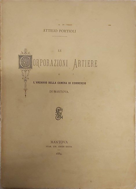 LE CORPORAZIONI ARTIERE e l’Archivio della Camera di Commercio di …
