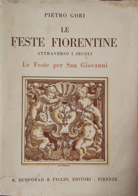 LE FESTE FIORENTINE attraverso i secoli. Le feste di San … | Immagine Gallery 2