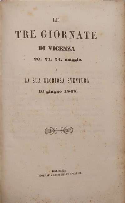 LE TRE GIORNATE DI VICENZA 20. 21. 22. maggio e …