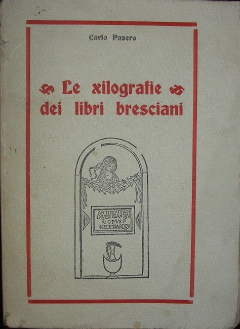 LE XILOGRAFIE DEI LIBRI BRESCIANI dal 1483 alla seconda metà …