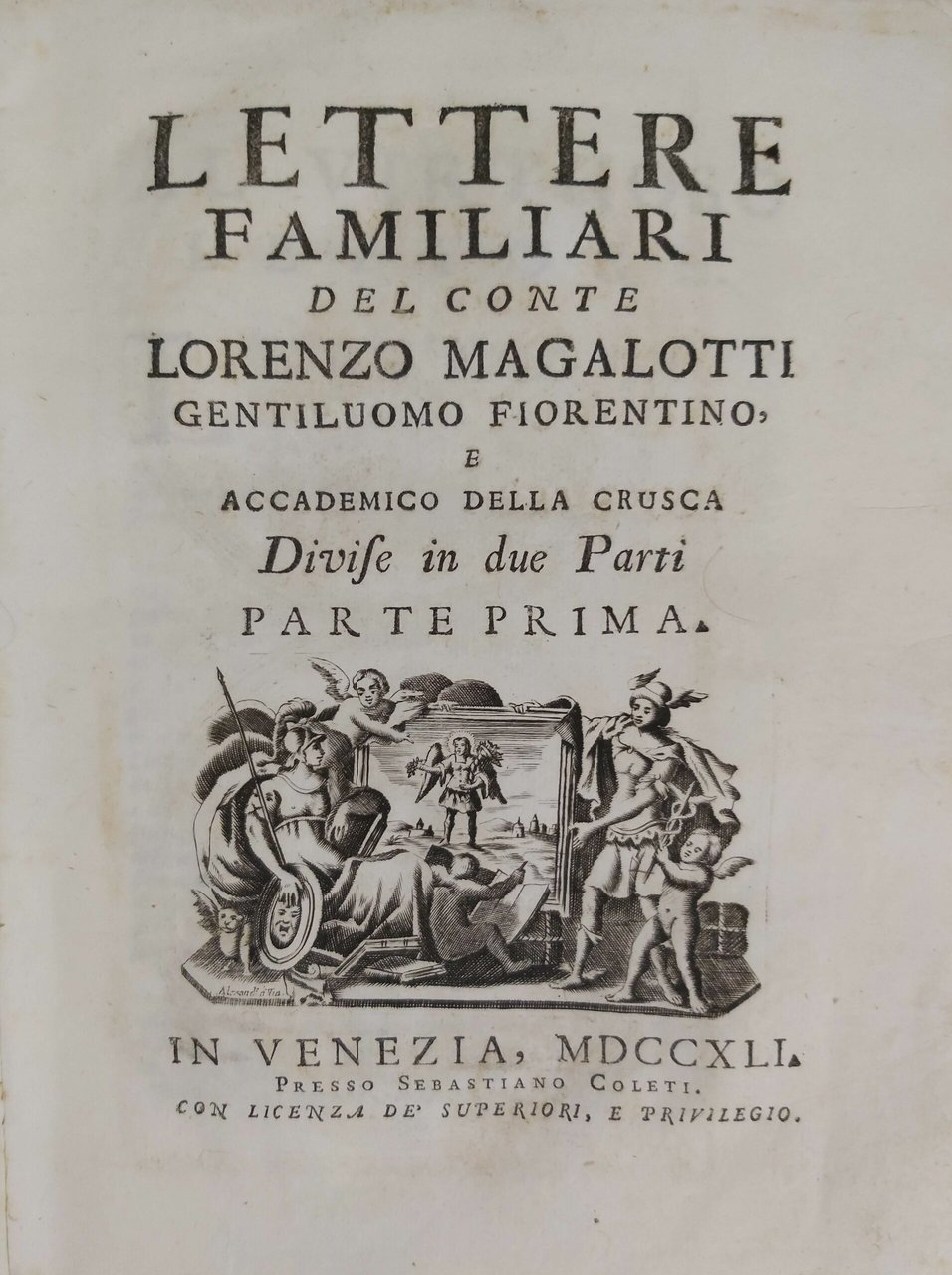 LETTERE FAMILIARI del Conte. Gentiluomo Fiorentino e Accademico della Crusca. | Immagine principale