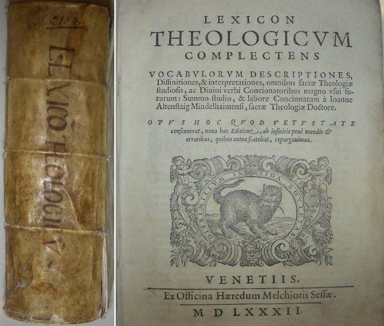 LEXICON THEOLOGICUM complectens Vocabulorum descriptiones diffinitiones & interpretationes omnibus sacrae …