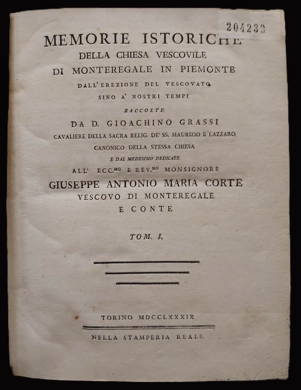 MEMORIE ISTORICHE della Chiesa Vescovile di Monteregale in Piemonte, dall'erezionel …