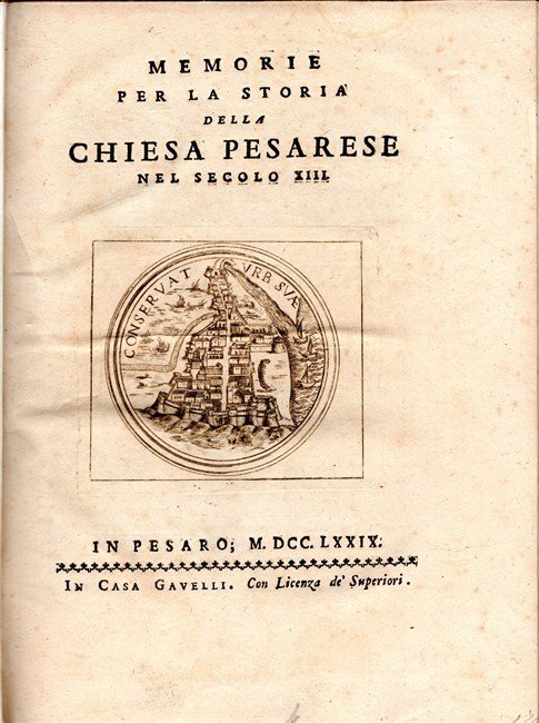 MEMORIE PER LA STORIA DELLA CHIESA PESARESE nel secolo XIII.
