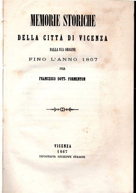 MEMORIE STORICHE della città di Vicenza dalla sua origine fino …