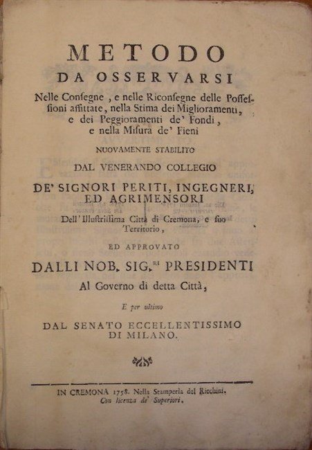 METODO DA OSSERVARSI nelle consegne, e nelle riconsegne delle Possessioni …