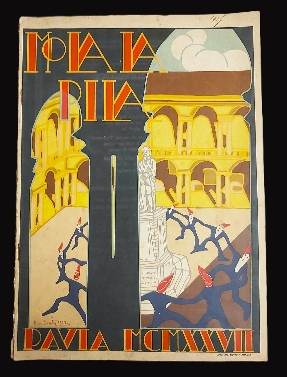 MOLA LA PILA. Numero unico dell'Associazione Studenti Universitari Pavesi. Festa …