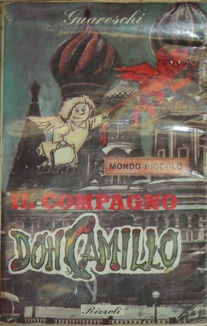 MONDO PICCOLO “Il compagno Don Camillo”. Con 18 disegni dell’Autore.