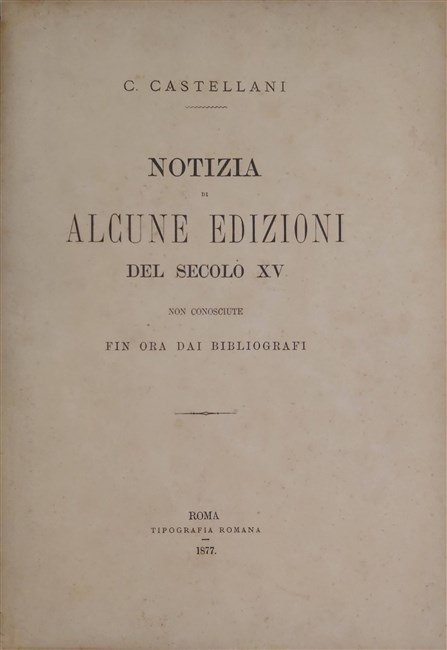 NOTIZIA DI ALCUNE EDIZIONI DEL SECOLO XV non conosciute fin …