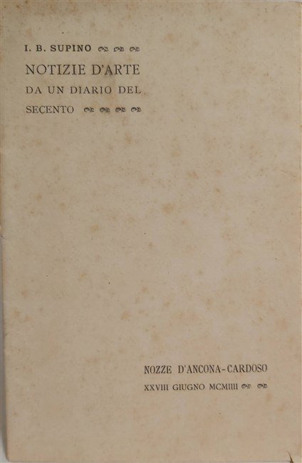 NOTIZIE D'ARTE da un diario del Secento. Nozze D'Ancona-Cardoso XXVIII …