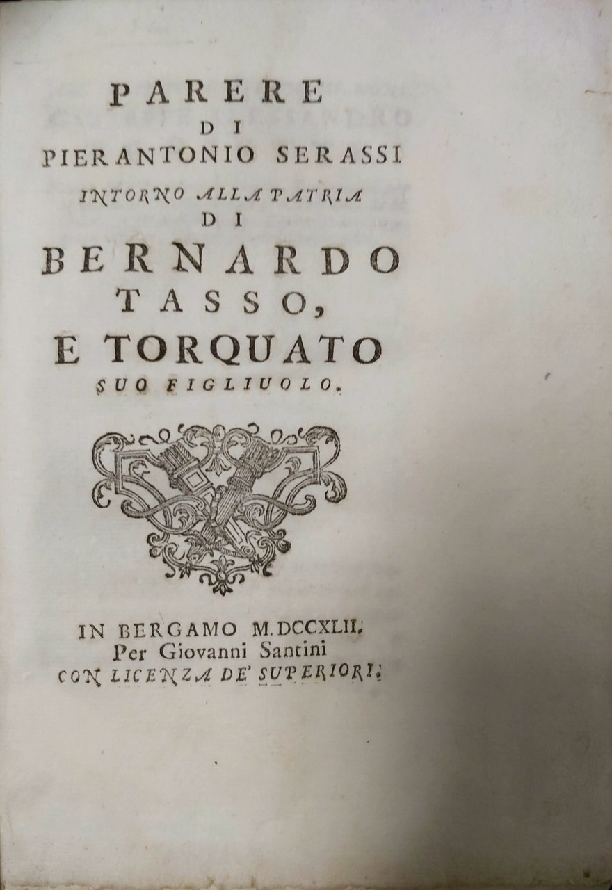 PARERE intorno alla Patria di Bernardo Tasso e Torquato suo …