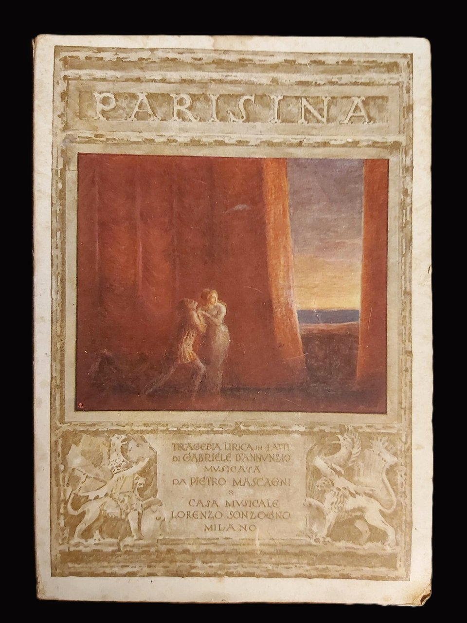 PARISINA. Tragedia lirica di. musicata da Pietro Mascagni.