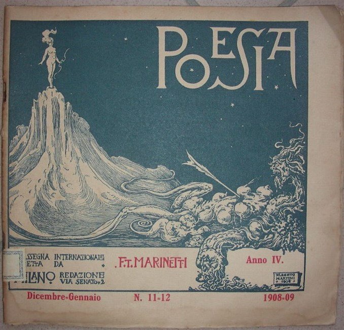 PERIODICI POESIA. Rassegna internazionale diretta da F. T. Marinetti. 1908-1909 …