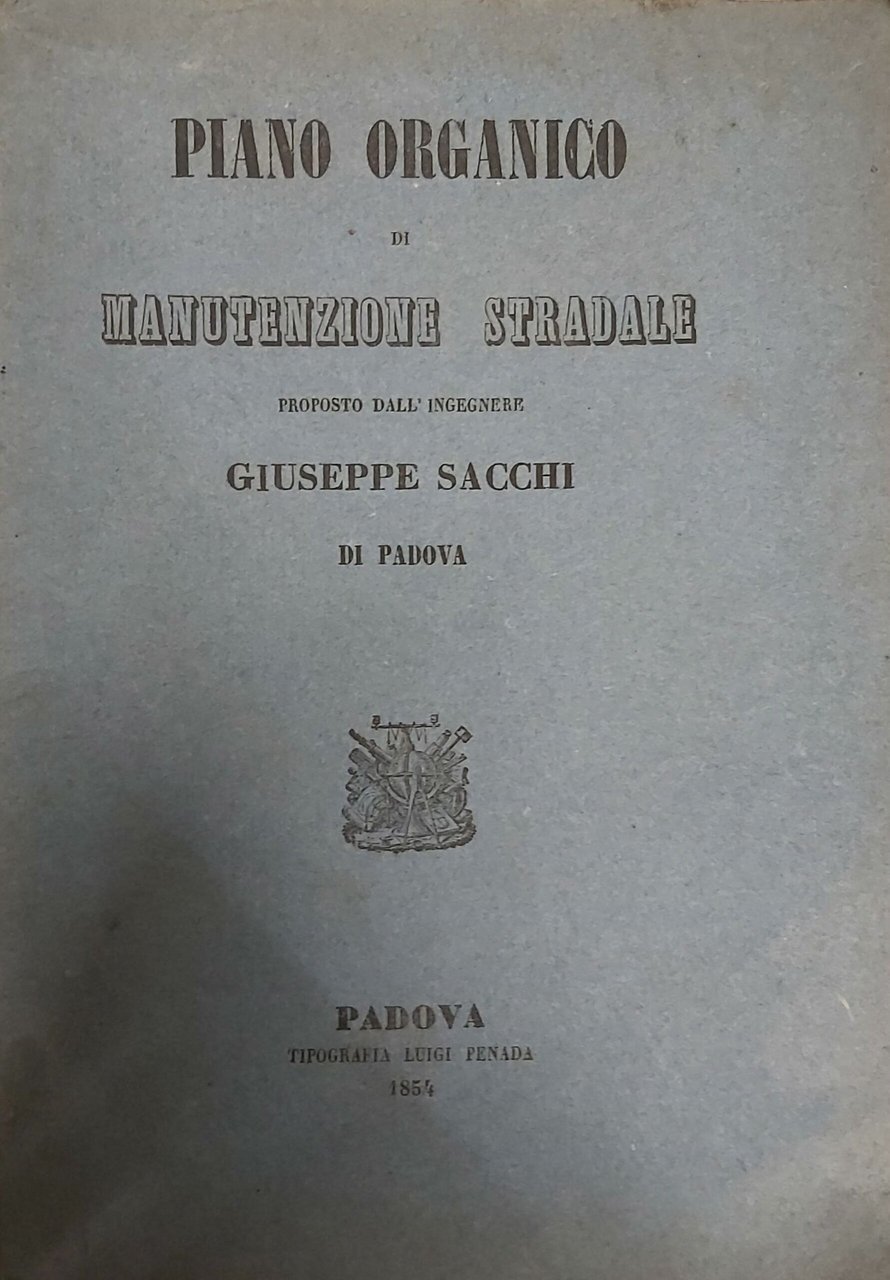 PIANO ORGANICO di manutenzione stradale proposto dall’Ingegnere. di Padova. | Immagine principale
