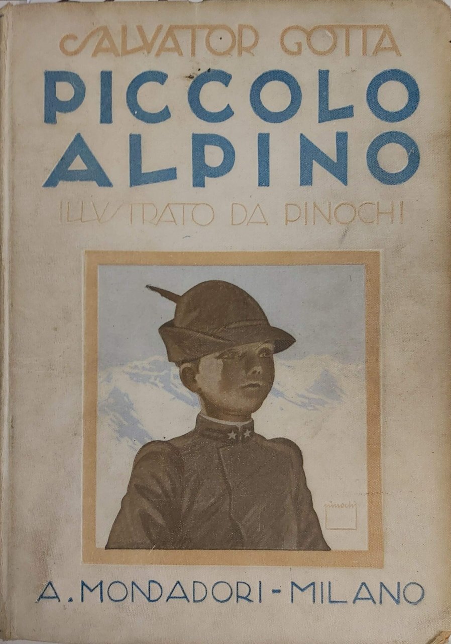 PICCOLO ALPINO. Romanzo.