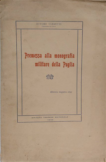 PREMESSA ALLA MONOGRAFIA militare della Puglia.