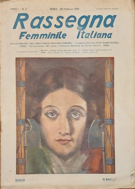 RASSEGNA FEMMINILE ITALIANA. Bollettino ufficiale dell'Ispettorato dei Fasci femminili. Fondatrice …