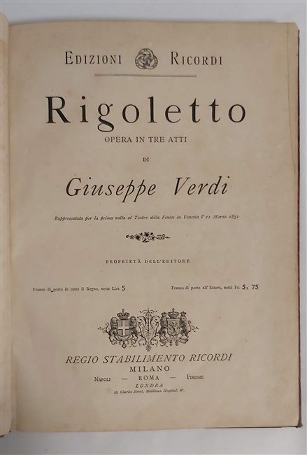 RIGOLETTO. Opera in tre atti di. rappresentata per la prima …