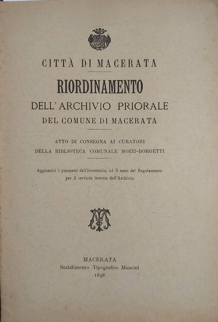RIORDINAMENTO DELL' ARCHIVIO PRIORALE del comune di Macerata. Atto di …
