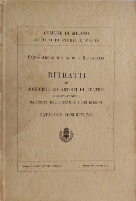 RITRATTI DI MUSICISTI ED ARTISTI DI TEATRO conservati nella Raccolta …